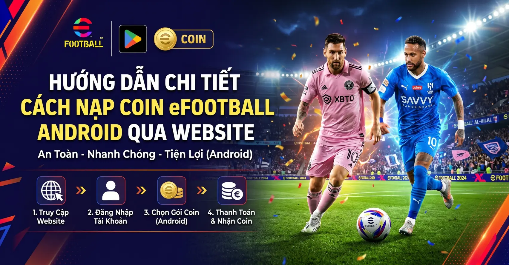 Hướng Dẫn Chi Tiết Cách Nạp Coin eFootball Android Qua Website